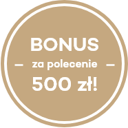 BONUS za polecenie